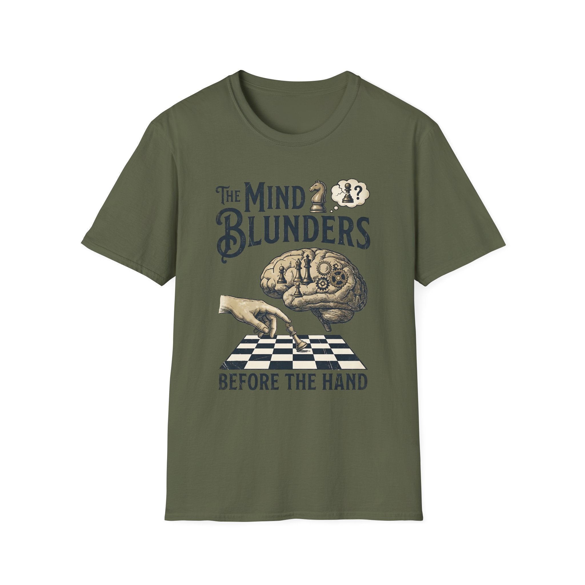 The Mind Blunders Before The Hand T-Shirt