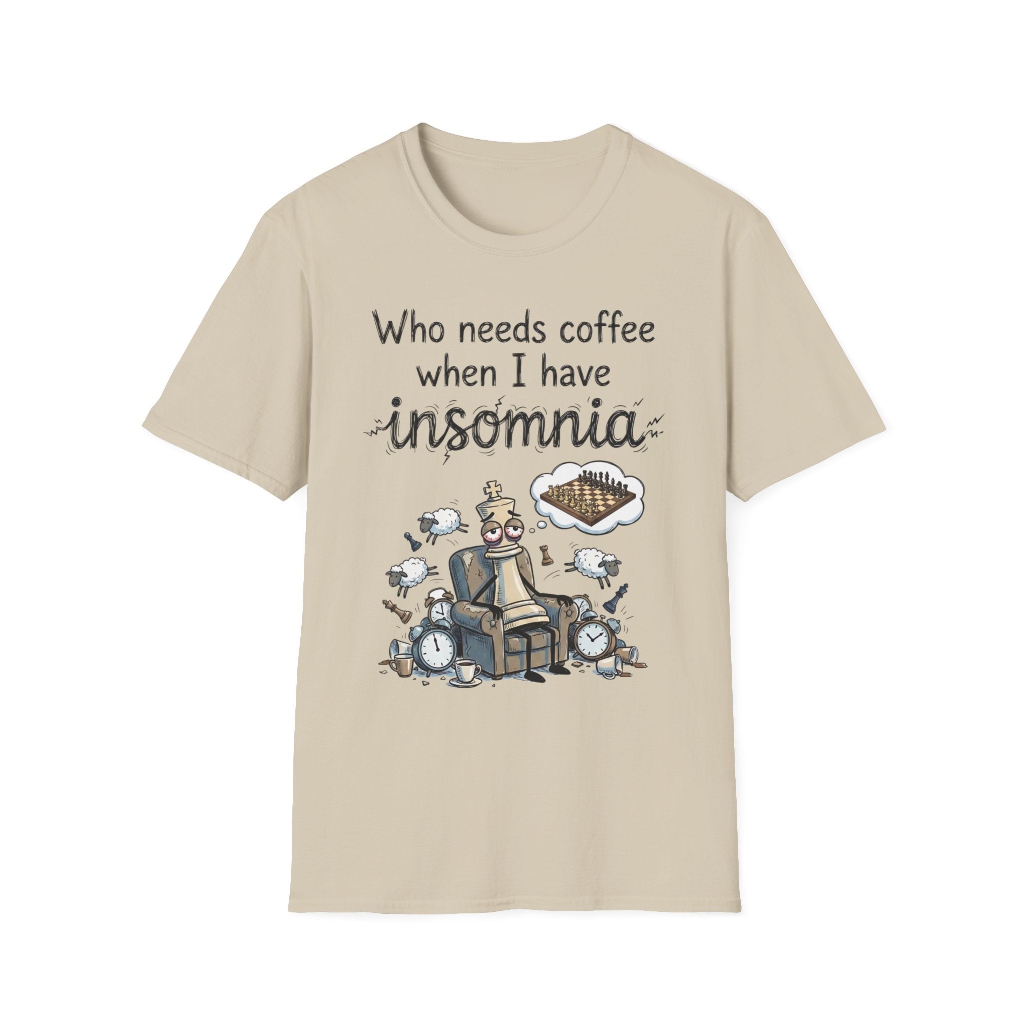 Who Needs Coffee When You Have Insomnia T-Shirt