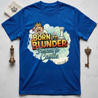 Born To Blunder Forced To Castle T-Shirt
