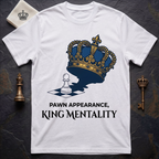 Pawn Appearance King Mentality T-Shirt
