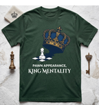 Pawn Appearance King Mentality T-Shirt