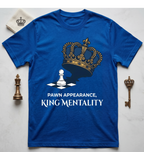Pawn Appearance King Mentality T-Shirt