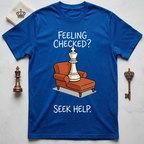 Feeling Checked Seek Help T-Shirt