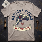 Capture Pieces Not Feelings T-Shirt
