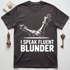 I Speak Fluent Blunder T-Shirt