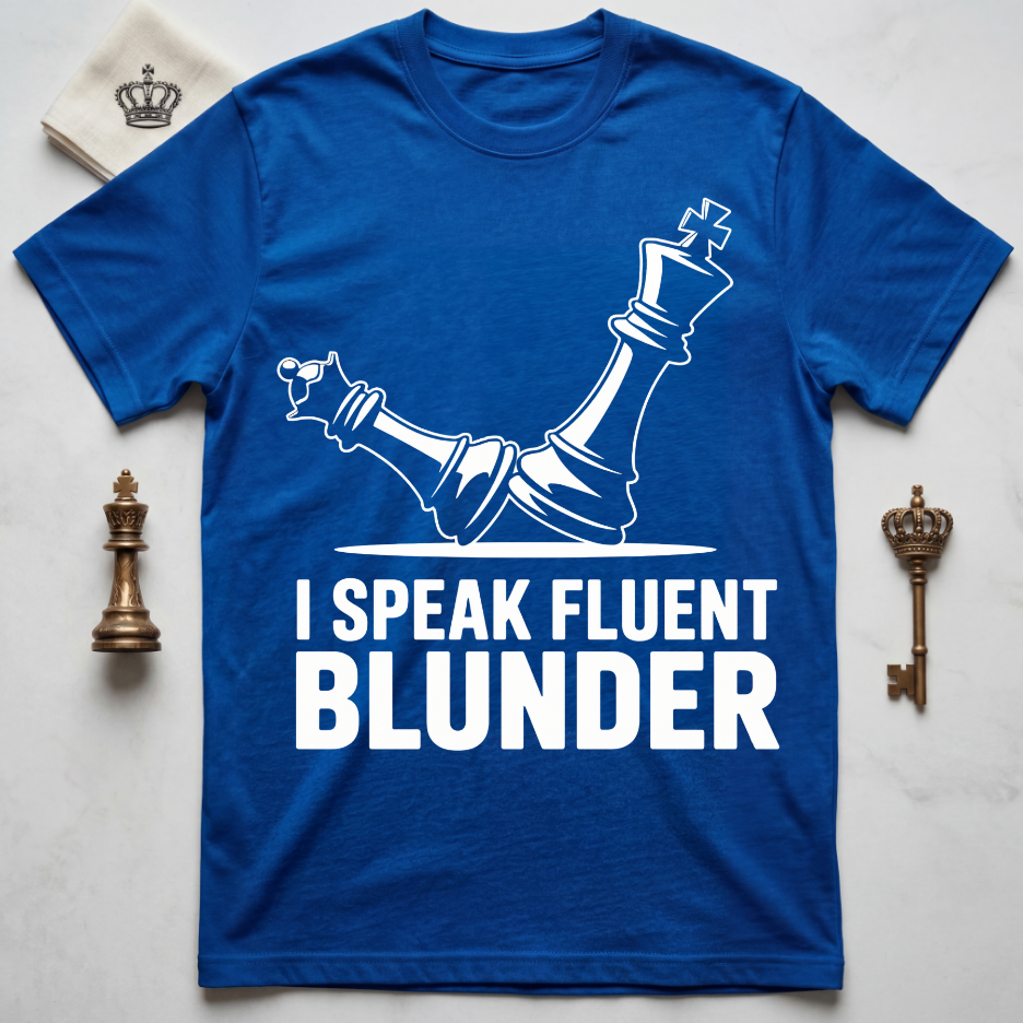 I Speak Fluent Blunder T-Shirt