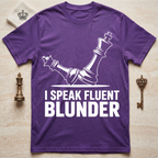 I Speak Fluent Blunder T-Shirt