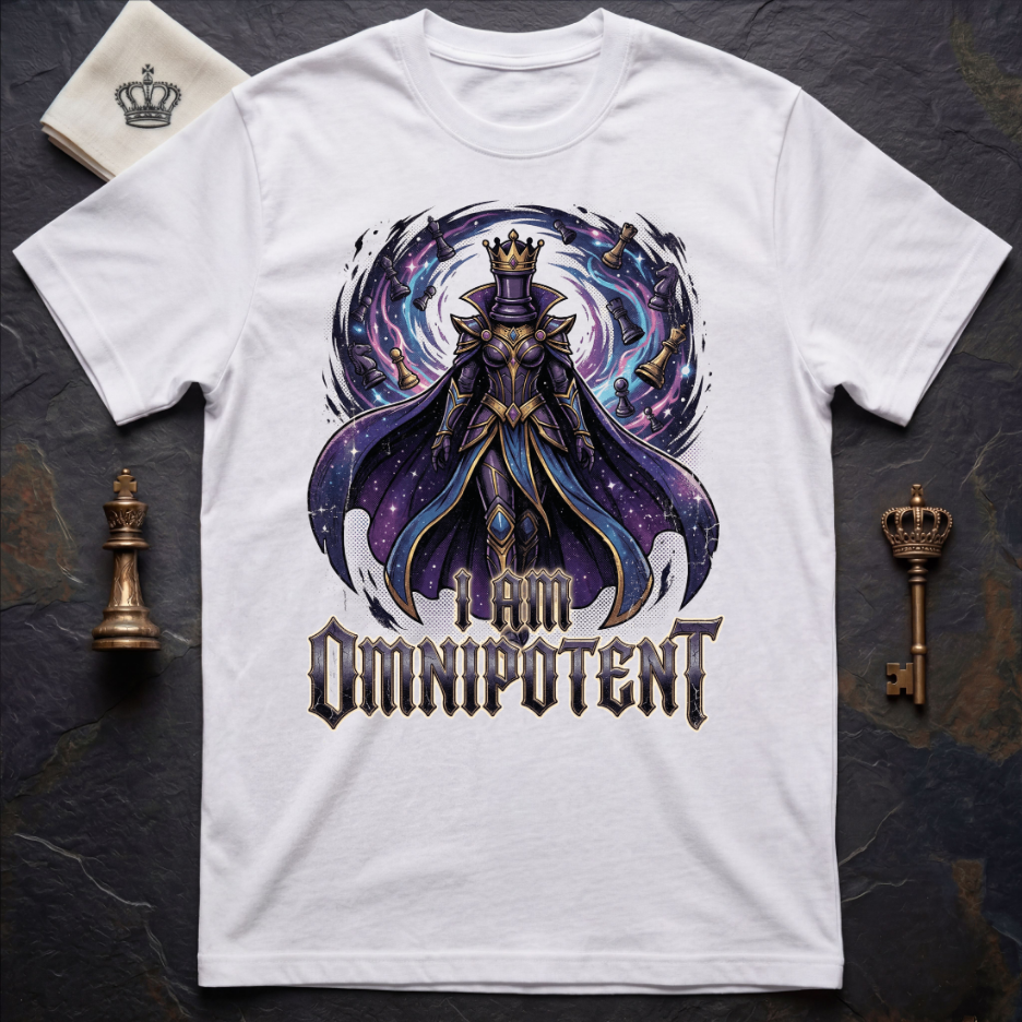 I Am Omnipotent T-Shirt