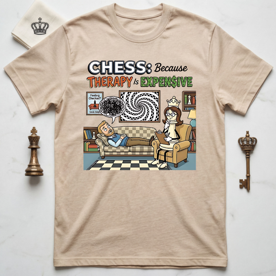 Chess Because Therapy Is Expensive T-Shirt