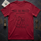 Trust The Process T-Shirt