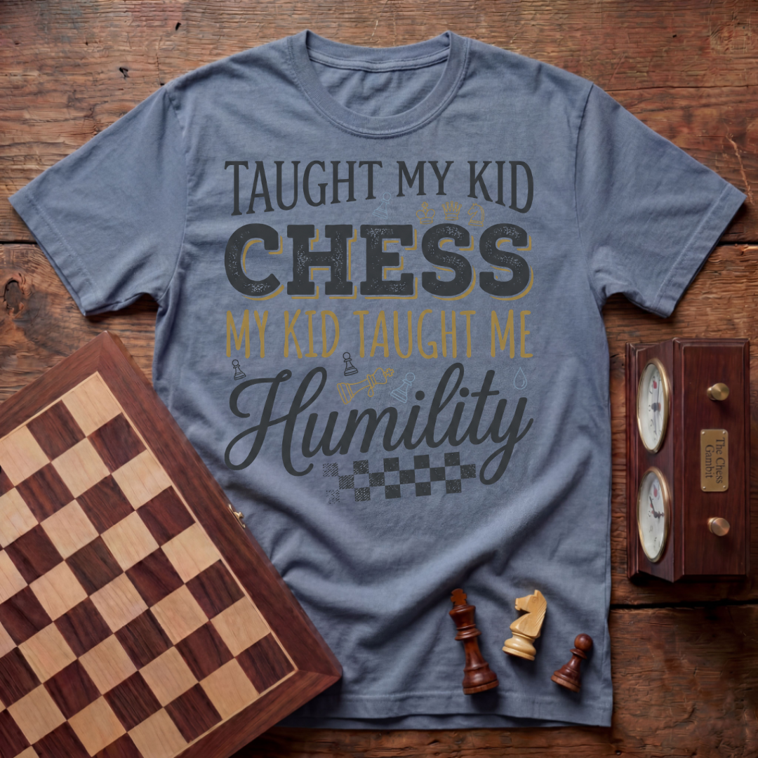 Taught My Kid Chess T-shirt