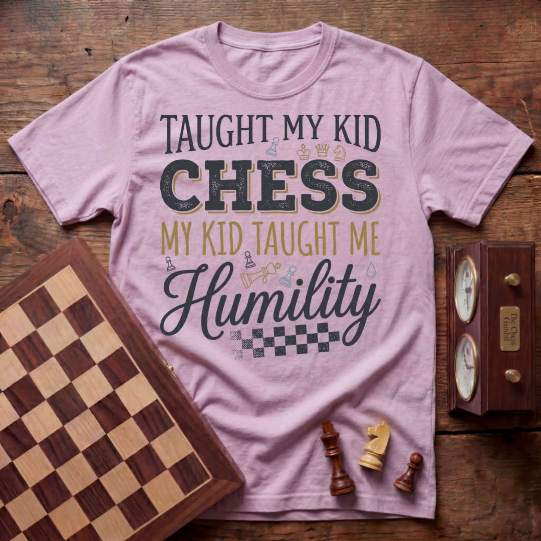 Taught My Kid Chess T-shirt