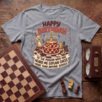 Happy Birthday To The Person Who Has Heard T-shirt