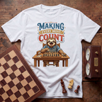 Making Every Move Count T-shirt