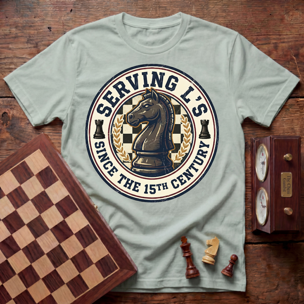 Serving L's Since The 15th Century T-shirt