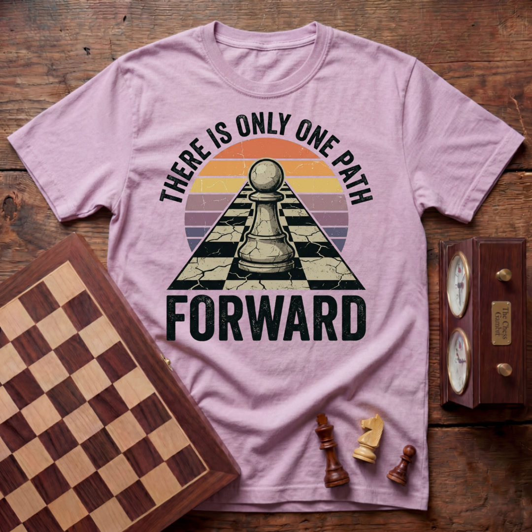 There Is Only One Path Forward T-shirt
