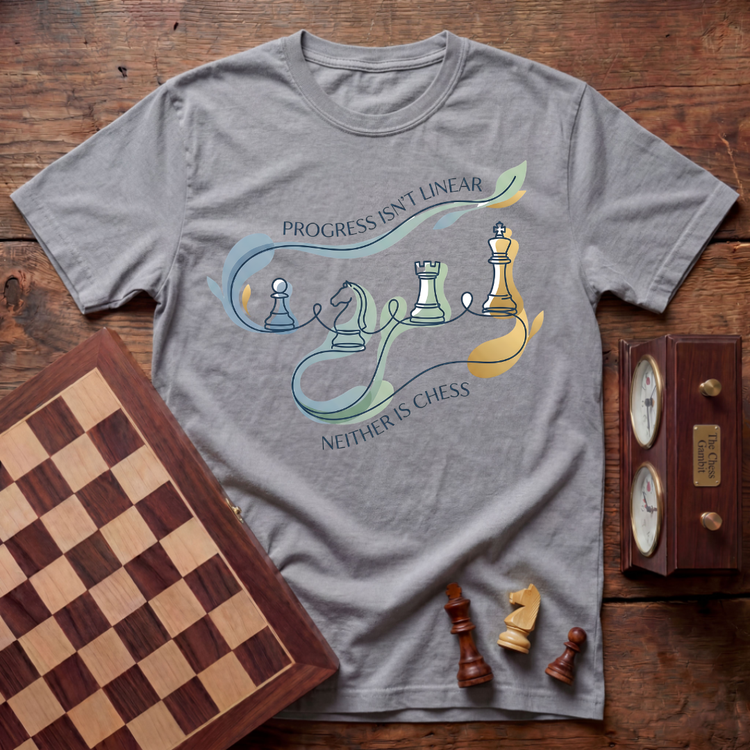 Progress Isn't Linear Neither Is Chess T-shirt