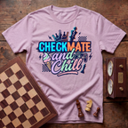 Checkmate And Chill T-shirt