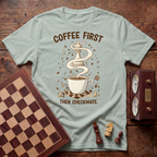 Coffee First Then Checkmate T-shirt