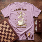 Coffee First Then Checkmate T-shirt