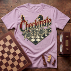 Checkmate Your Problems T-shirt