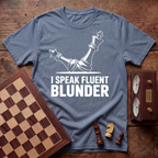 I Speak Fluent Blunder T-shirt