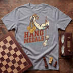 Hang Medals Not Pieces T-shirt