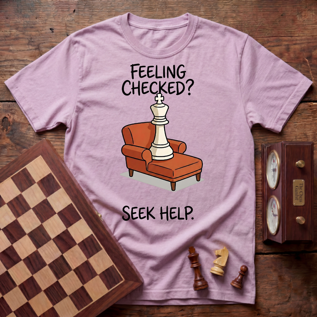 Feeling Checked Seek Help T-shirt