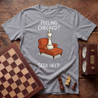 Feeling Checked Seek Help T-shirt