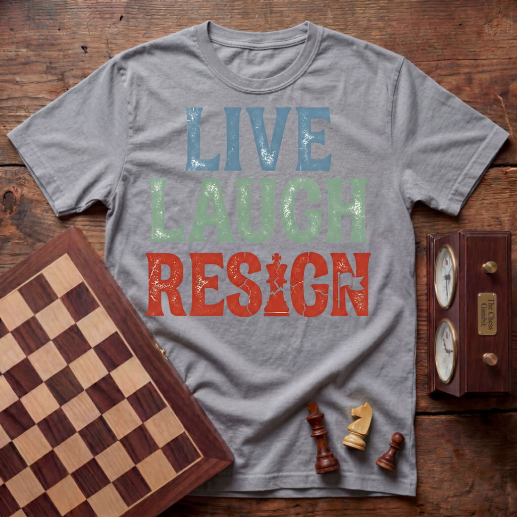 Live Laugh Resign T-shirt