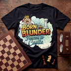 Born To Blunder Forced To Castle T-shirt