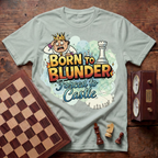 Born To Blunder Forced To Castle T-shirt
