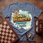 Born To Blunder Forced To Castle T-shirt