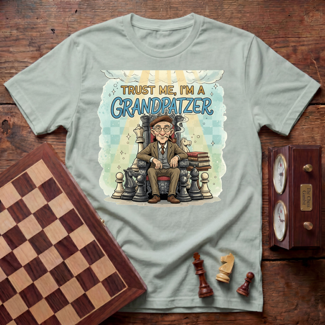 Trust Me I'm A Grandpatzer T-shirt