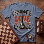Checkmate Is My Love Language T-shirt