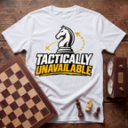 Tactically Unavailable T-shirt