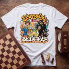 Everyday Is A Stalemate T-shirt