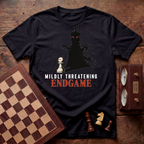 Mildly Threatening Endgame T-shirt