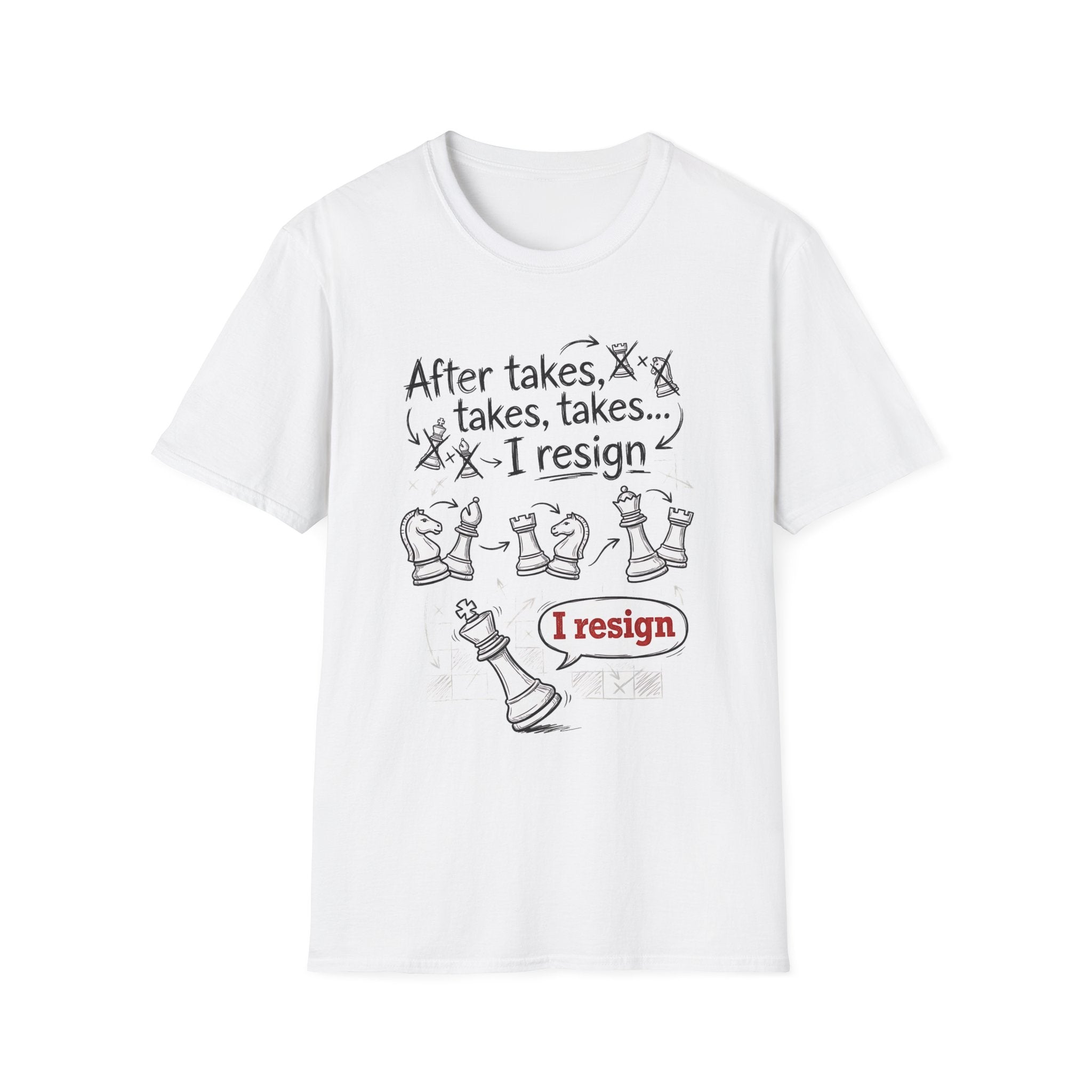 After Takes Takes Takes, I Resign T-Shirt